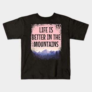 LIFE IS BETTER IN THE MOUNTAINS Pastel Colored Mountain Forest Sunset View With Birds And Trees Kids T-Shirt